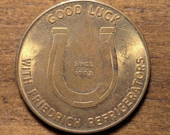 Desde 1883 San Antonio, Texas TX Ed. Friedrich Refrigerators Sales Corp. Moneda de herradura de la buena suerte
