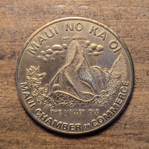 1973 Maui, Hawaii HI The Valley Isle Lahaina First Capital So Called Dollar Souvenir Dollar Coin Medal Token