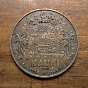 1974 Lihue, Hawaii (Kauai) The Garden Isle Sleeping Giant Prince Kuhio So Called Dollar Coin Medal Token