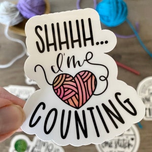 Crochet Stickers,Crochet Sticker Pack,Artsy Arthurs,Hooked on Crochet Stickers,Yarn Stickers,laptop sticker,phone sticker,hydro flask Shhh I’m counting