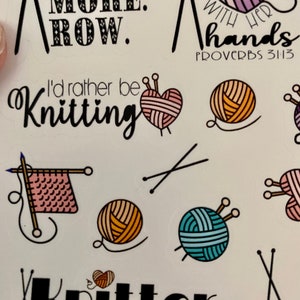 May include: A set of colorful knitting themed stickers with sayings like "One More Row" and "I'd rather be knitting".