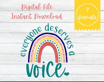 Everyone Deserves A Voice SVG: Speech Therapy Rainbow Cut File (Digital Download)