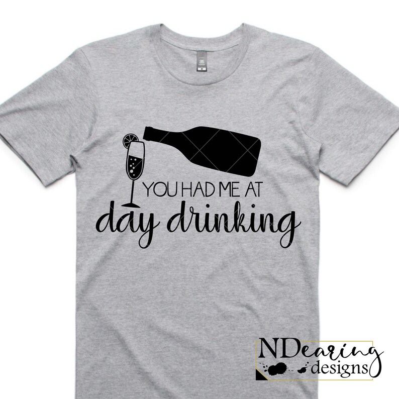 You Had Me at Day Drinking SVG Digital Cut File Brunch Day - Etsy