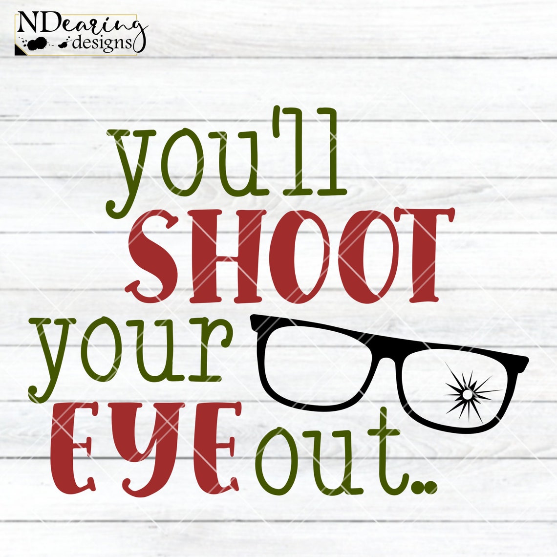 You'll Shoot Your Eye Out SVG Digital Cut File Christmas Story Xmas ...