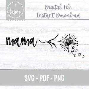 Mama paardebloem digitaal gesneden SVG-bestand | Mama mama | Moederdagcadeau | Flower Wish Grow | Leuk mooi ontwerp | Cricut png-sublimatie