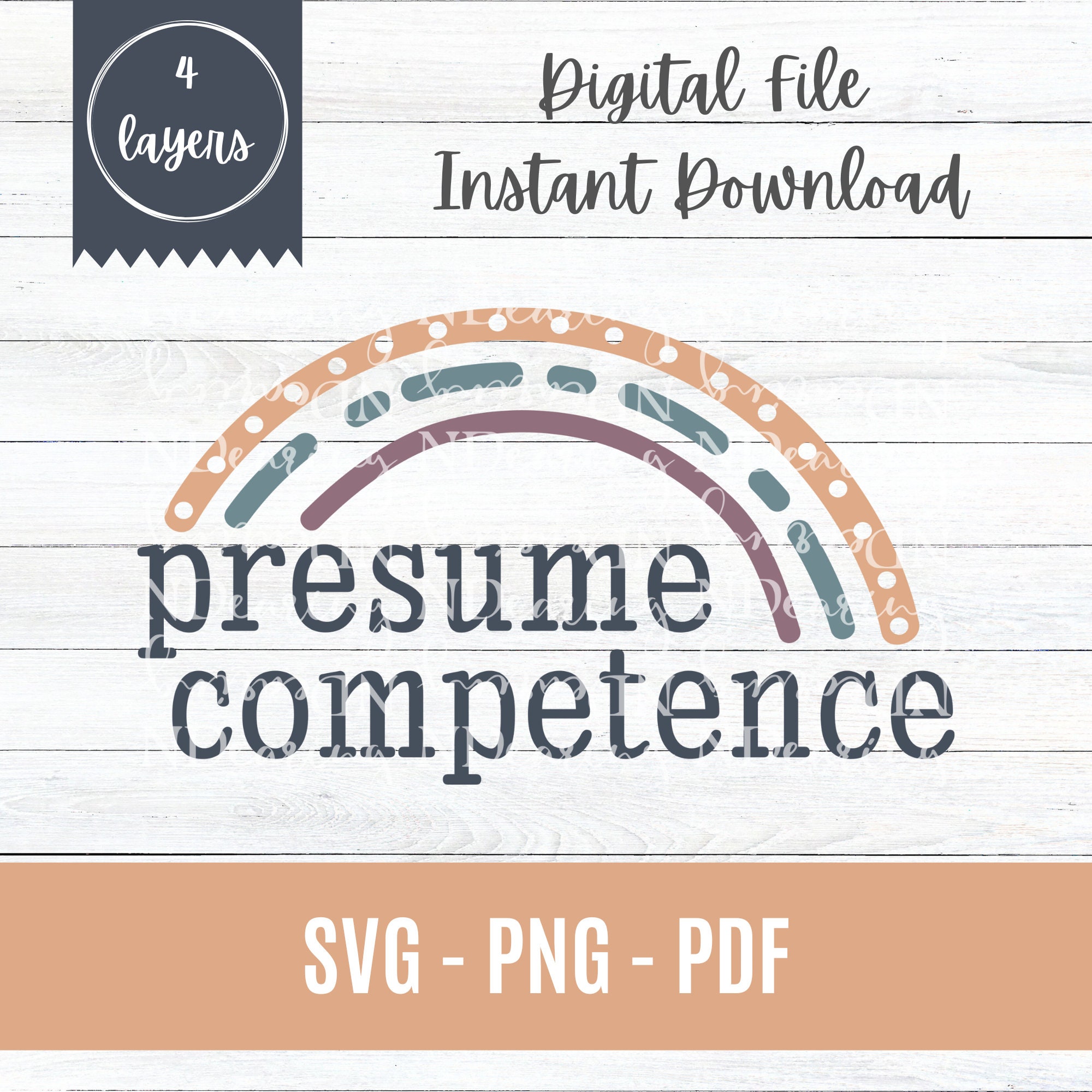 Presume Competence PNG SVG File | Autism ASD Special Needs Neurodivergent Potential Inclusion Therapy | Cut Print Sublimation File | Cricut