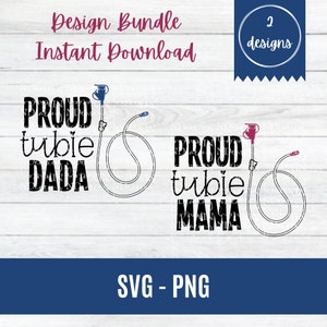 Pacchetto di file di taglio digitale SVG Proud Tubie Mama Dada / Pulsante per terapia di alimentazione tramite sondino gastronomico Gtube Maglietta per genitori prematuri Pride Design Cricut