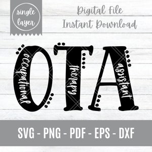 OTA Digital Cut File | SVG | Occupational Therapy Assistant | Rehab | Therapist Design | Cricut | Cute Letters