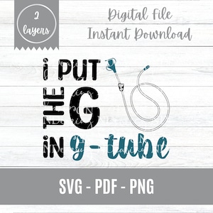 G In G-tube SVG Digital Cut File Funny Cricut Design Gastronomy Tube Button Feeding Therapy Preemie Tubie