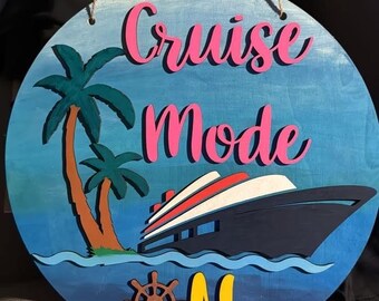 Cruise Mode On wall sign, door hanger