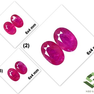 May include: Three sets of oval-cut rubies, each set containing two stones. The rubies are a vibrant red color and measure 6x4 mm. The image is on a white background, with the text "6x4 mm" and "SBI GEMS".