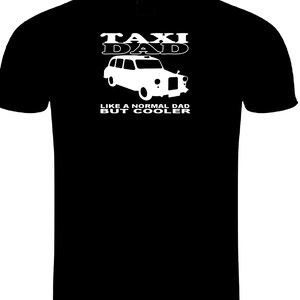 Taxi T Shirt Black Cab Taxi Dad Novelty Fathers Day Gift Christmas