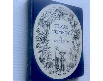 RARE 1950 TEXAS TOMBOY by Lois Lenski ~ 4th Printing