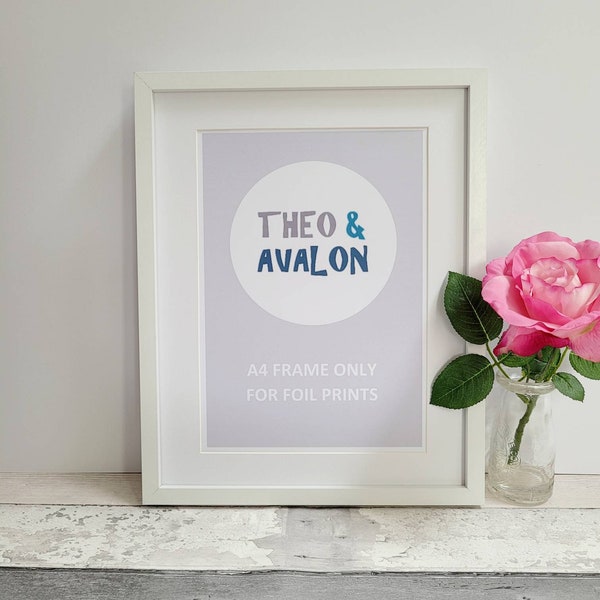 A4 white frame to purchase alongside Theo and Avalon foil prints, wall mounted frame, purchase foil print separately.