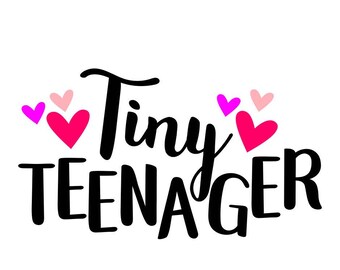 Tiny Teenager Svg Etsy