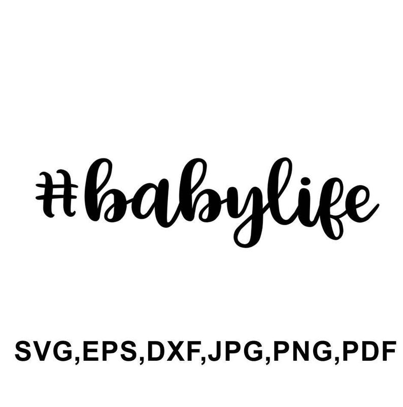 Download Baby life hashtag SVG file babylife hashtag cricut file | Etsy