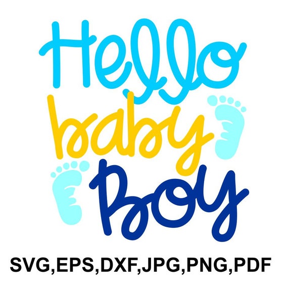 Download Hello Baby Boy Svg File Boy Cricut File New Baby Printable Etsy