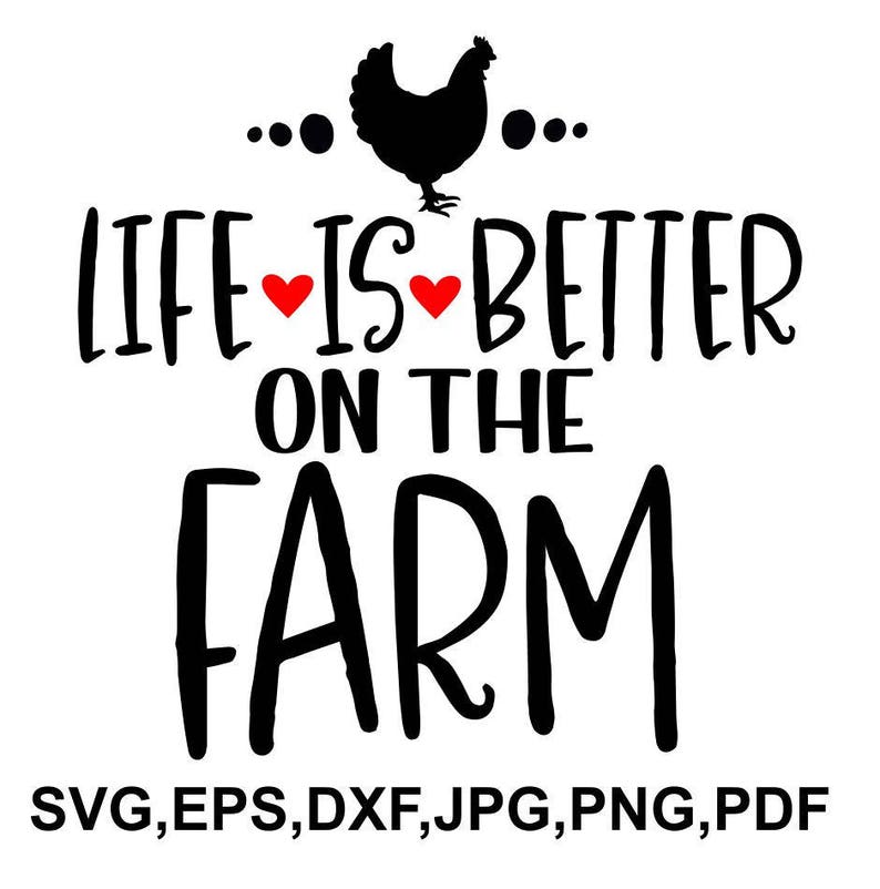 Download Life is better on the farm SVG file farm cricut file farm ...