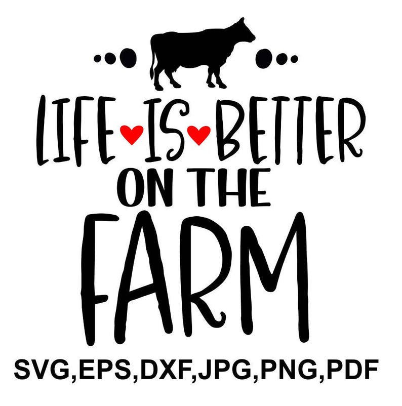 Download Life is better on the farm SVG file farm cricut file farm ...