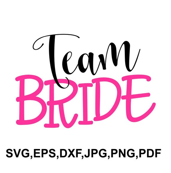Download Team bride SVG file bride party cricut file printable and ...