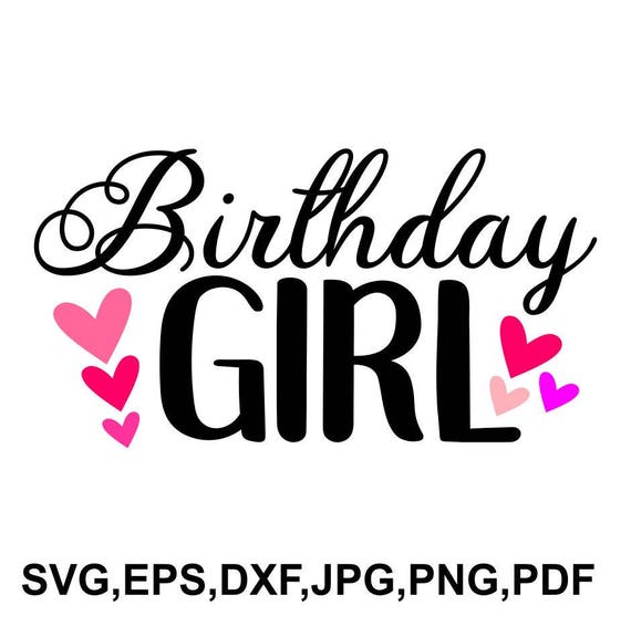Download Birthday girl SVG file birthday cut file printable | Etsy