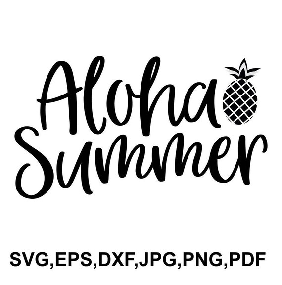 Download Aloha Summer Svg File Summer Cricut File Printable And Cut Etsy