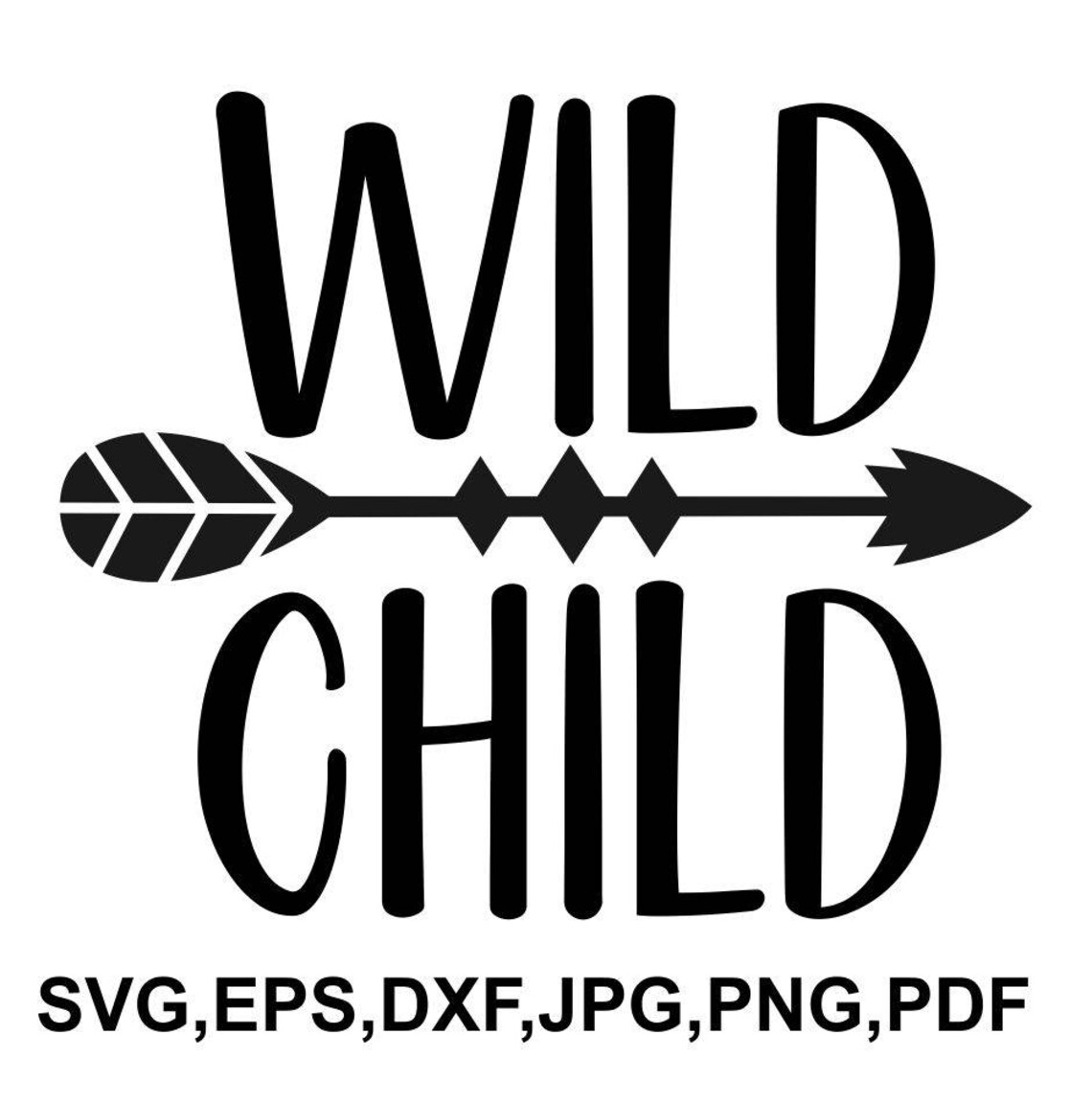Wild Child SVG File Boy Cricut File Kids Printable And Cut Etsy