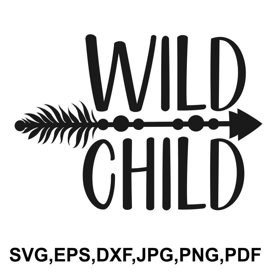 Free Free Wild Child Svg 357 SVG PNG EPS DXF File