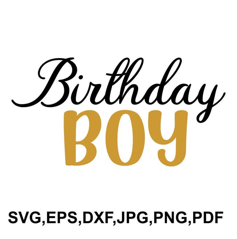 Download Birthday boy SVG file birthday cut file printable birthday | Etsy