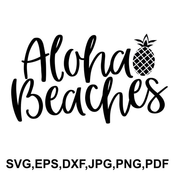 Aloha svg Saying svg Funny svg Summer svg Aloha Beaches svg Hibiscus