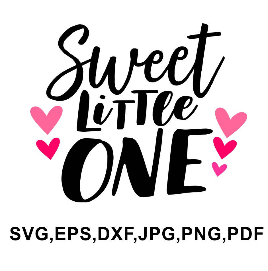 Download Sweet Little One Baby Svg File Svgepsdxfpngjpegpdf Etsy