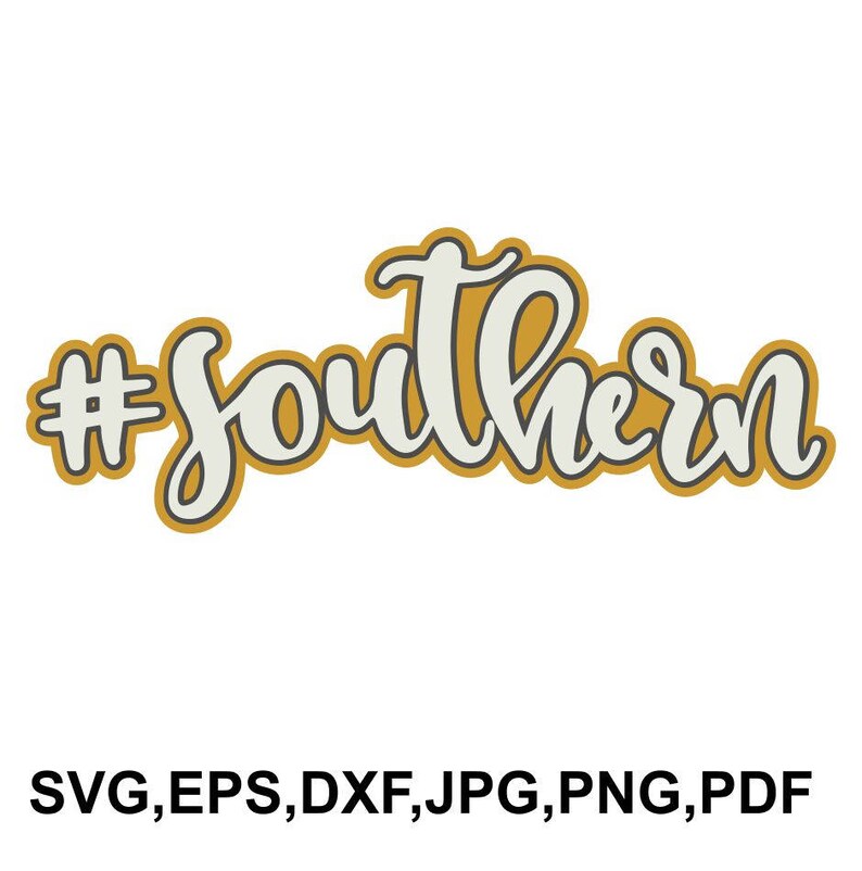 Southern Design Svg Southern SVG Eps Dxf Png Jpeg Pdf Etsy