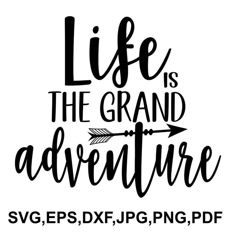 Free Free Life Is An Adventure Svg 291 SVG PNG EPS DXF File