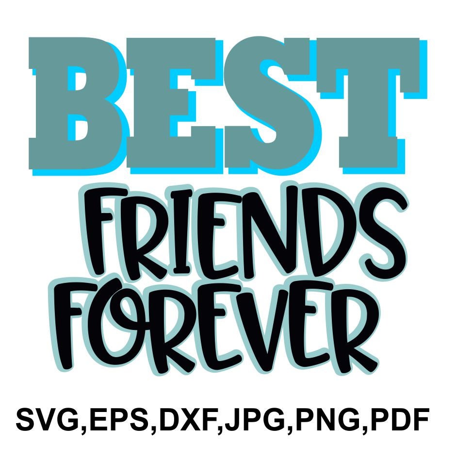 Free Free 111 Best Friends Forever Svg SVG PNG EPS DXF File