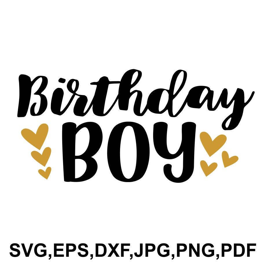 Birthday boy SVG file birthday cut file printable birthday | Etsy