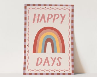 Happy Days print, children's decor, nursery rainbow decor, perfect birthday gift for her or wall decor