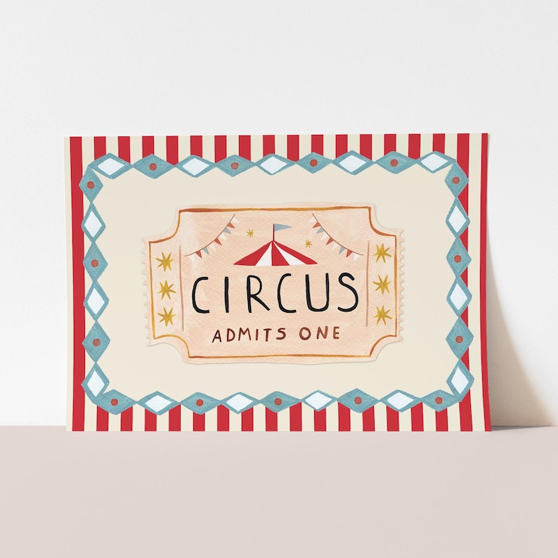 Circus Ticket print, children's circus theme decor, nursery decor, perfect birthday gift or wall decor