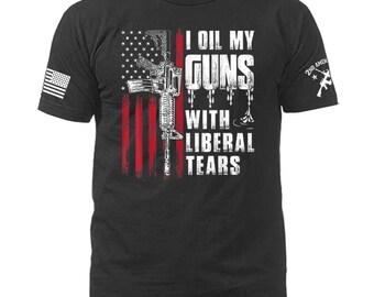 I Oil My Guns with Liberal Tears 2nd Amendment US Flag Pro Gun Rights Patriotic T-shirt
