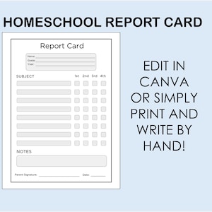 Puede incluir: Un boletín de notas blanco para la escuela en casa, con secciones para el nombre, el grado y el año. Incluye espacios para asignaturas y calificaciones, con el texto "EDIT IN CANVA OR SIMPLY PRINT AND WRITE BY HAND!" sobre un fondo azul claro.