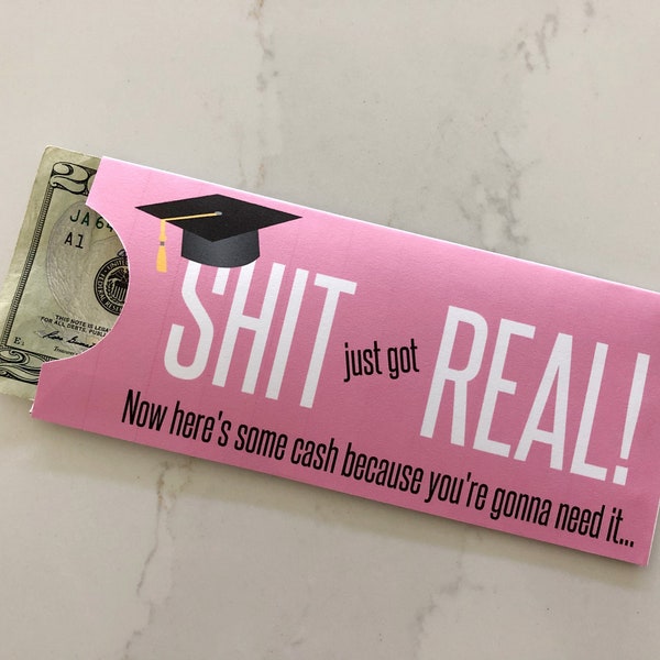 Shit Just Got Real Cash Money Envelope for Graduation