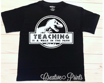 Teaching is a walk in the park shirt teacher gift