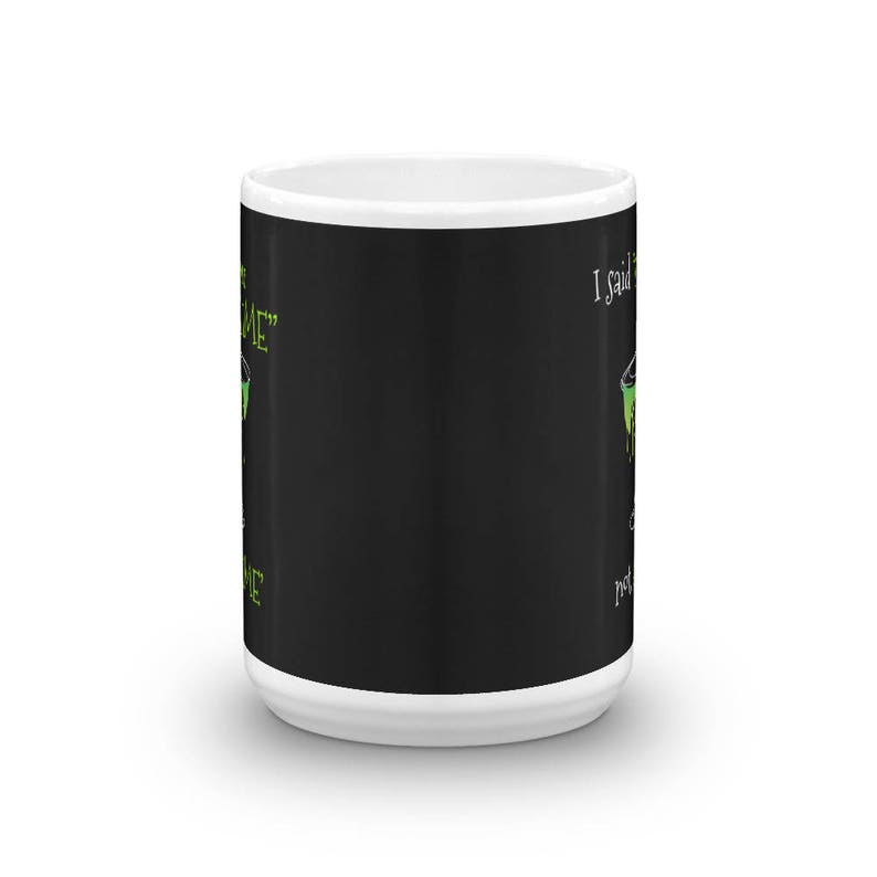 I Said  Some Lime  Not Slime  Funny Drinking Mug image 2