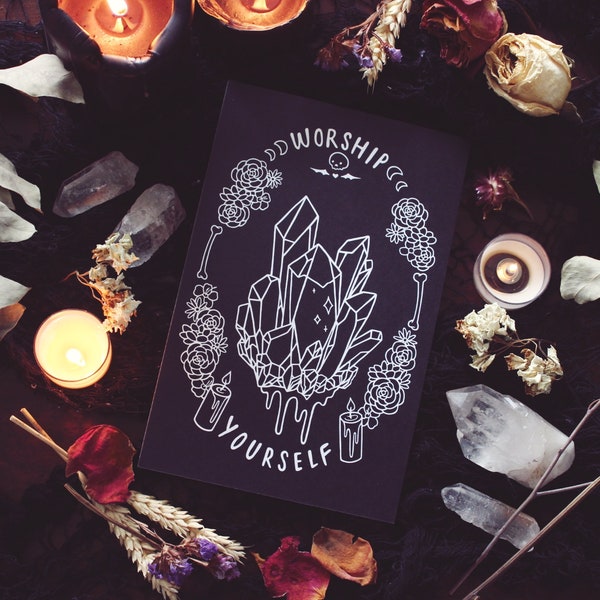 Worship Yourself Print - 8.5" x 5.5" Print - Witch Crystal Spooky Witchcraft Empowerment Affirmation Self-love Self care Artwork