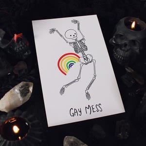 Gay Mess Print - 8.5" x 5.5" Print - Queer LGBTQ+ Pride Rainbow Skeleton Skull Gay Disaster Funny Gift For LGBTQ Trans Non-binary
