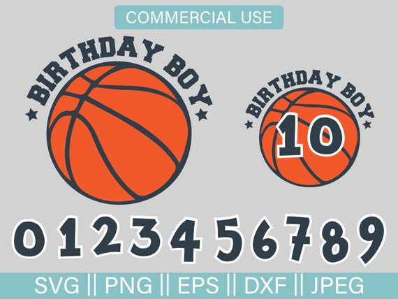 Download Birthday Svg Basketball Svg Birthday Boy Svg Birthday Boy Etsy