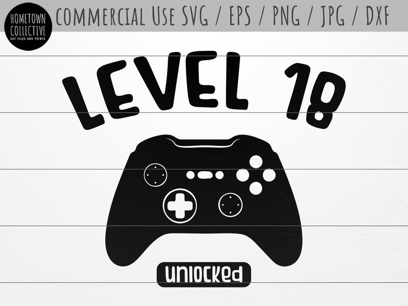 Download Birthday Svg 18th Birthday Svg Dxf Eps Level 18 Unlocked ...