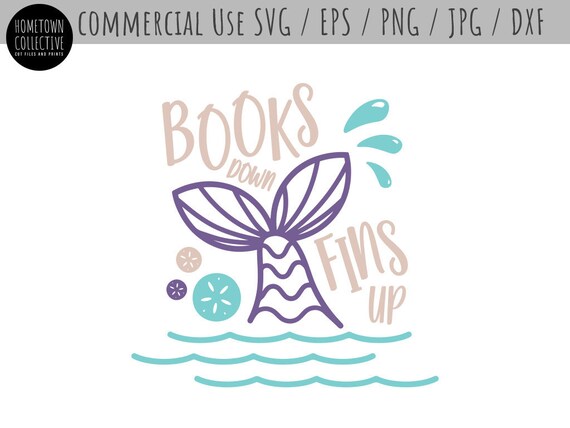 Download Mermaid Svg Summer Svg Books Down Svg Fins Up Svg Book Etsy