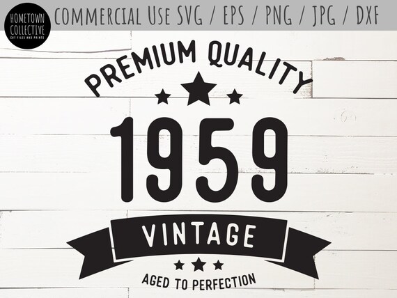 Download 60th Birthday Svg Over The Hill Svg Vintage 1959 Svg Aged ...