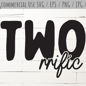 Birthday Svg, Second Birthday Svg, Two Svg, Two rrific Svg, 2 rrific Svg, 2nd birthday, terrific birthday, Dxf, Eps, Png