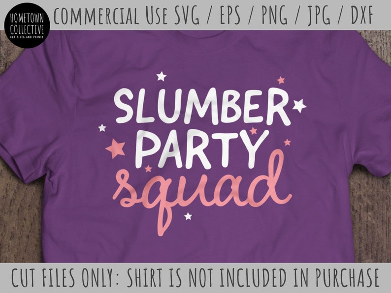 Download Slumber Party SVG Slumber Party Squad Cut File Girl Party ...